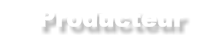 Producteur